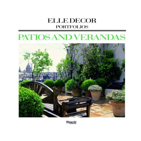 Patios and Verandas by Elle Decor Magazine