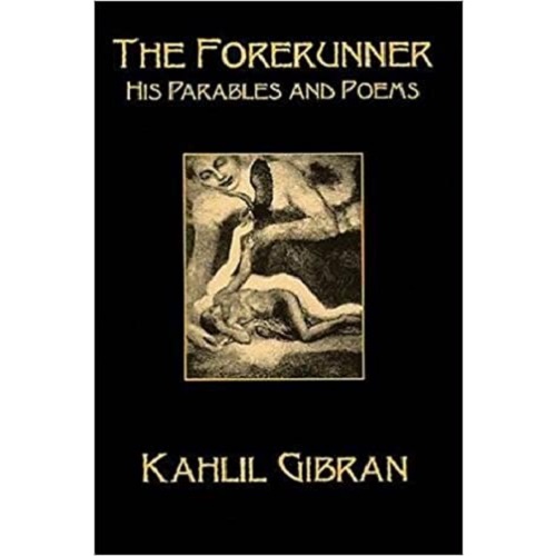 The Forerunner parables and poems