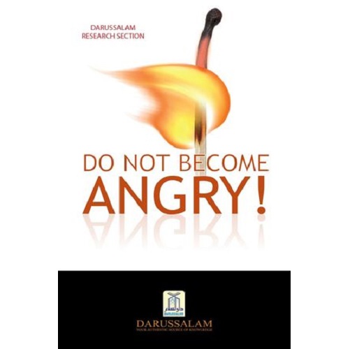 Do Not Become Angry by Darussalam