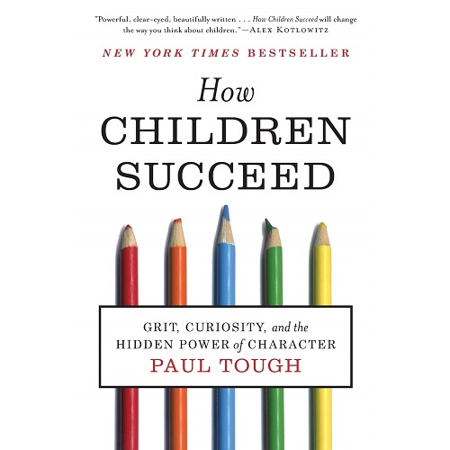 How Children Succeed By Paul Tough
