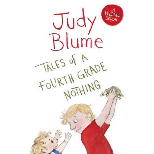 Tales of a Fourth Grade Nothing by JUDY BLUME (A Fudge Book Series)