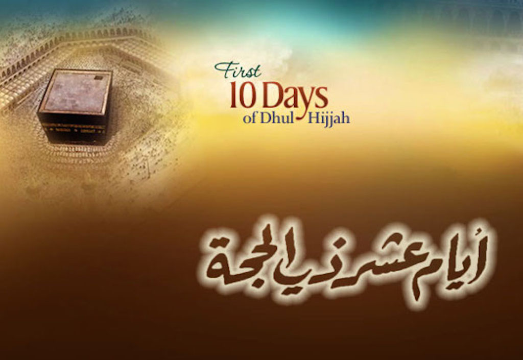 best 10 days of dhul-hijjah