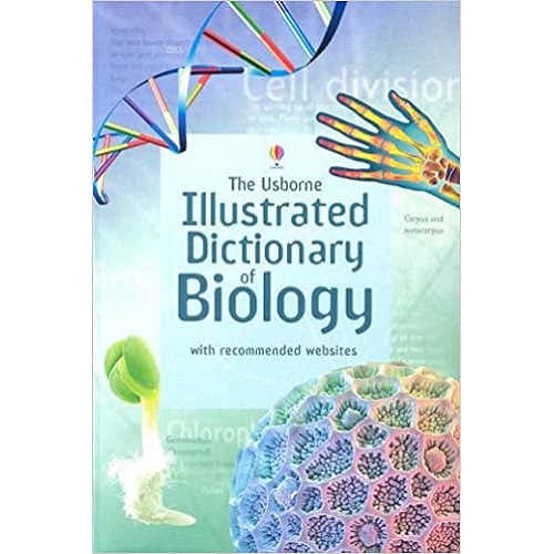 The Usborne Illustrated Dictionary of Biology