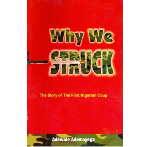 Why We Struck by Adebowale Ademoyega