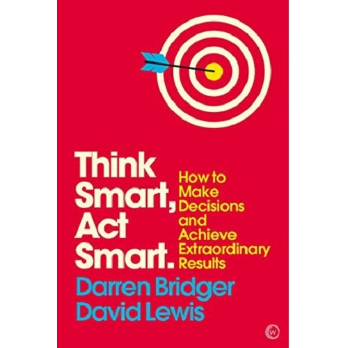 Think Smart, Act Smart by Darren Bridger and David Lewis