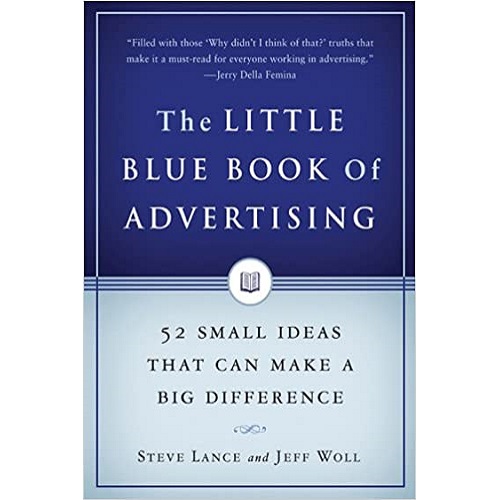 The Little Blue Book of Advertising by Steve Lance