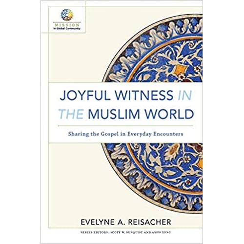 Joyful Witness in the Muslim World