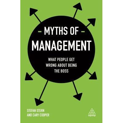 Myths of Management by Cary L. Cooper and Stefan Stern