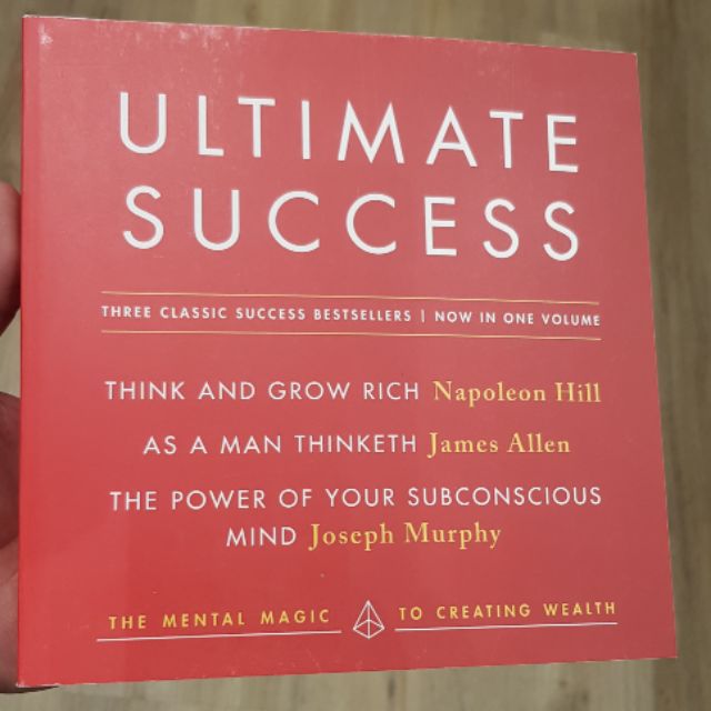 ULTIMATE SUCCES: 3 Classic Success Bestsellers in One Volume