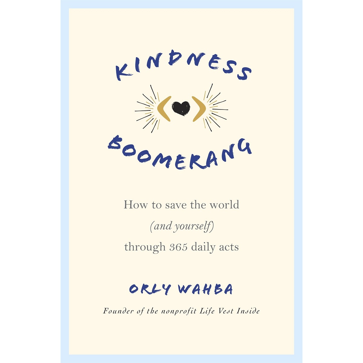 Kindness Boomerang by Orly Wahba
