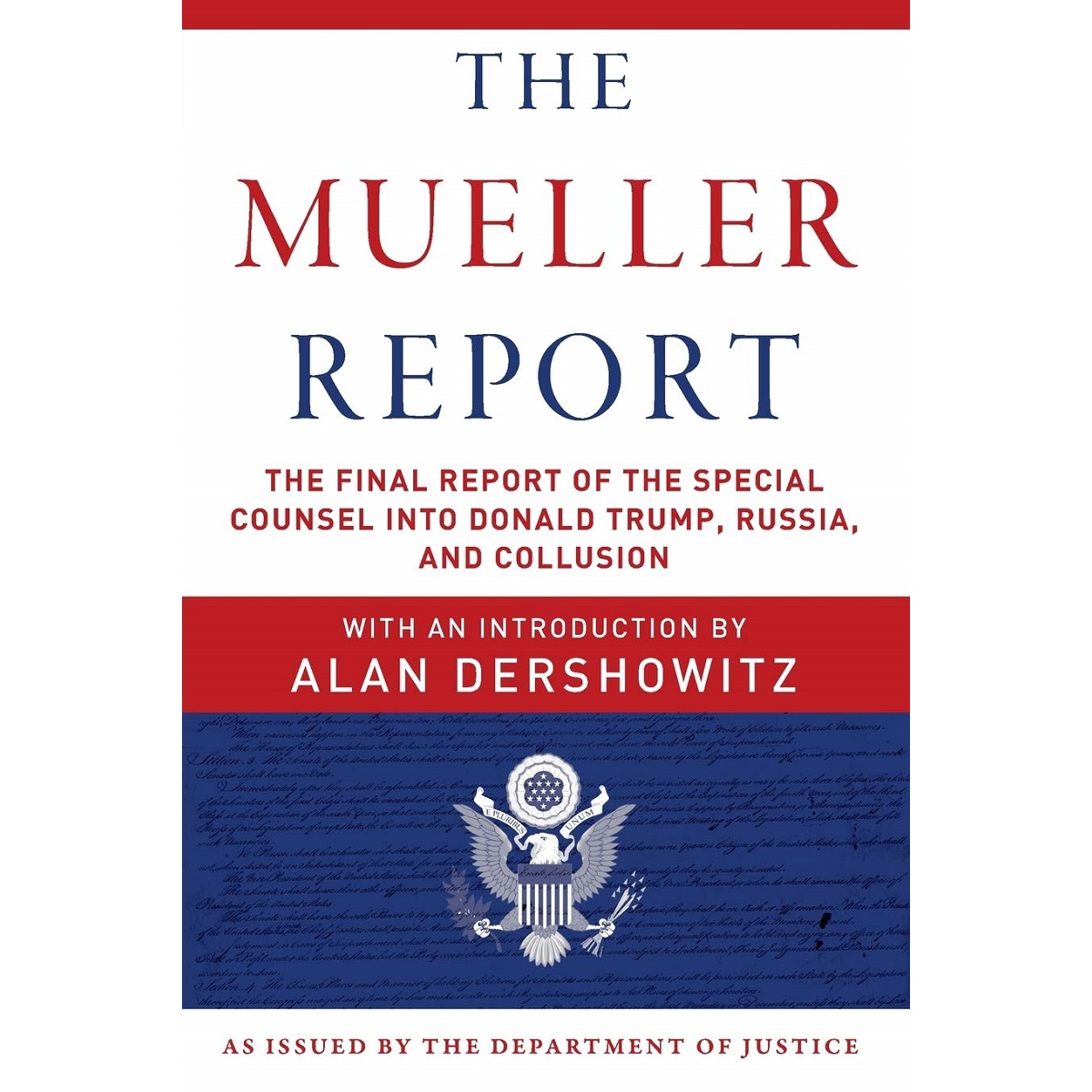 The Mueller Report by Robert S. Mueller III