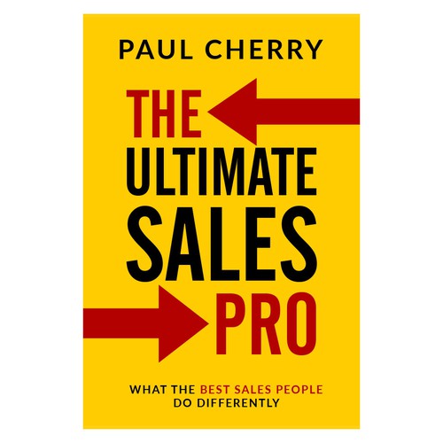 The Ultimate Sales Pro by Paul Cherry