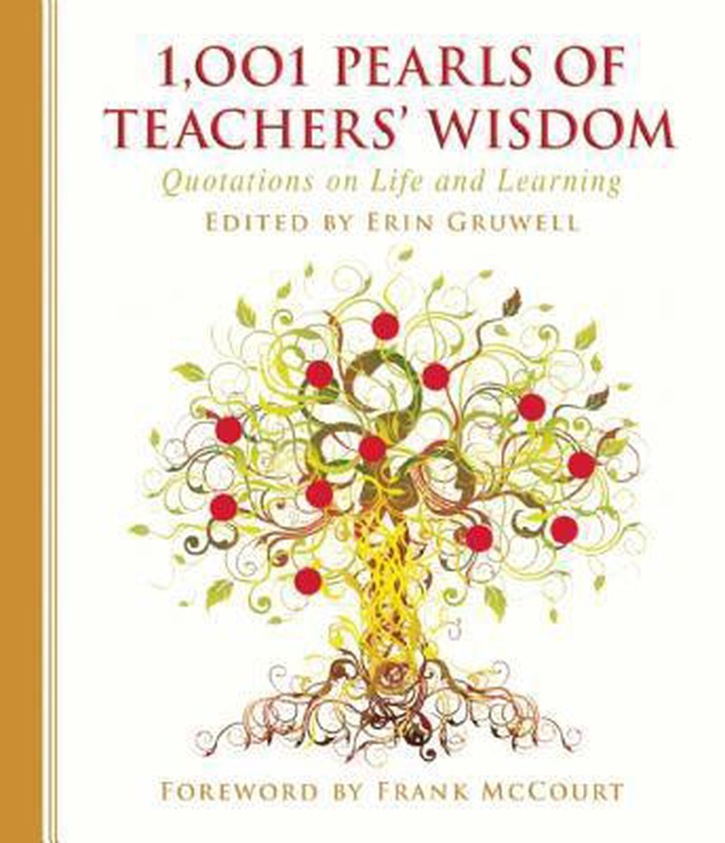 1,001 Pearls of Teachers' Wisdom by Erin Gruwell