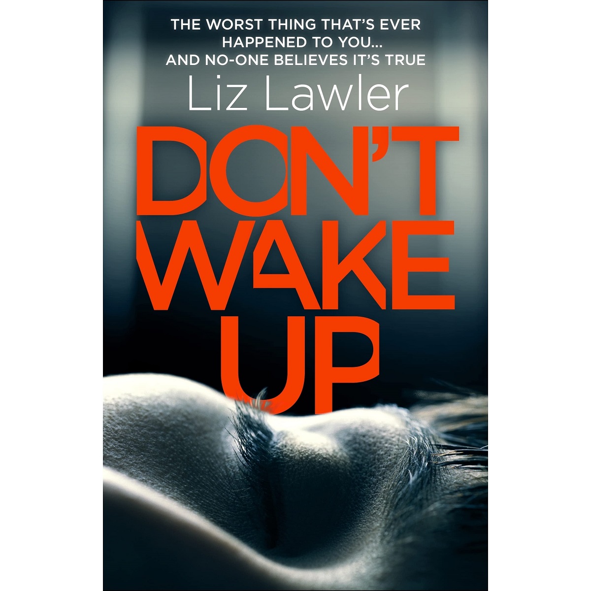 Don't Wake Up By Liz Lawler