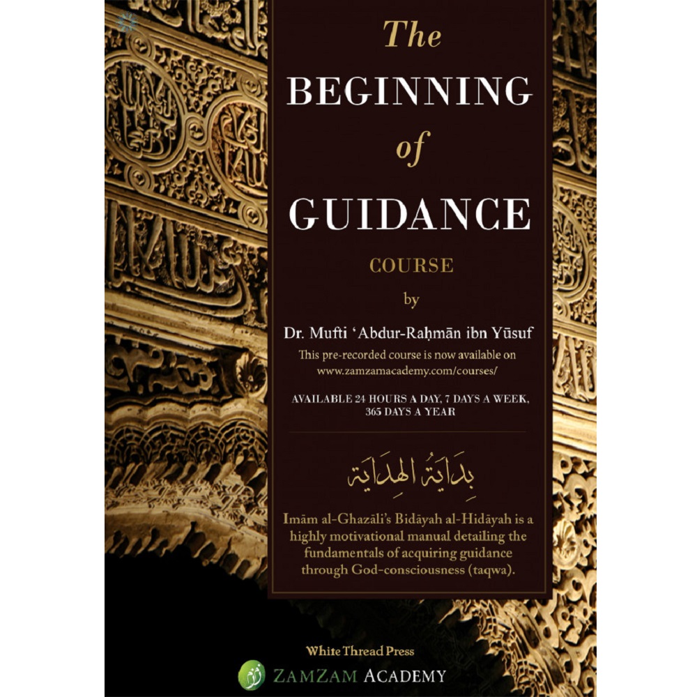 The Beginning of Guidance By Abu Hamid al-Ghazali