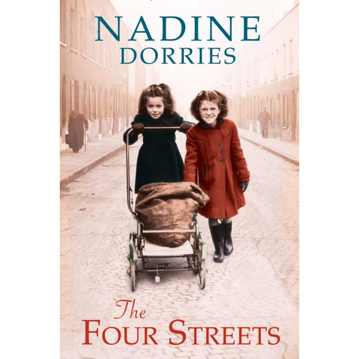 The Four Streets By Nadine Dorries