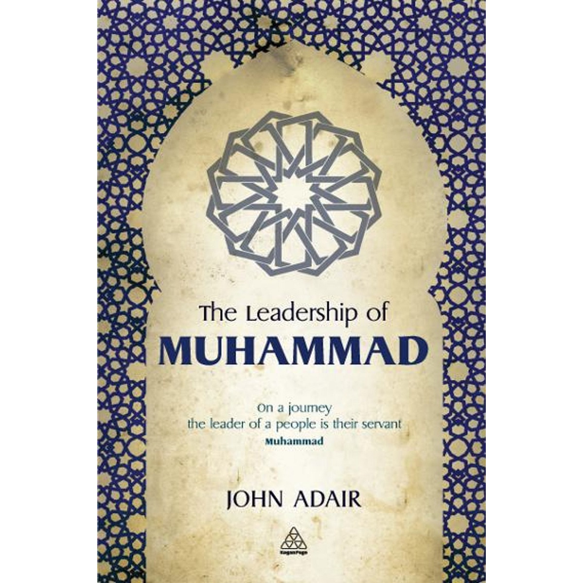 The Leadership of Muhammad by John Adair