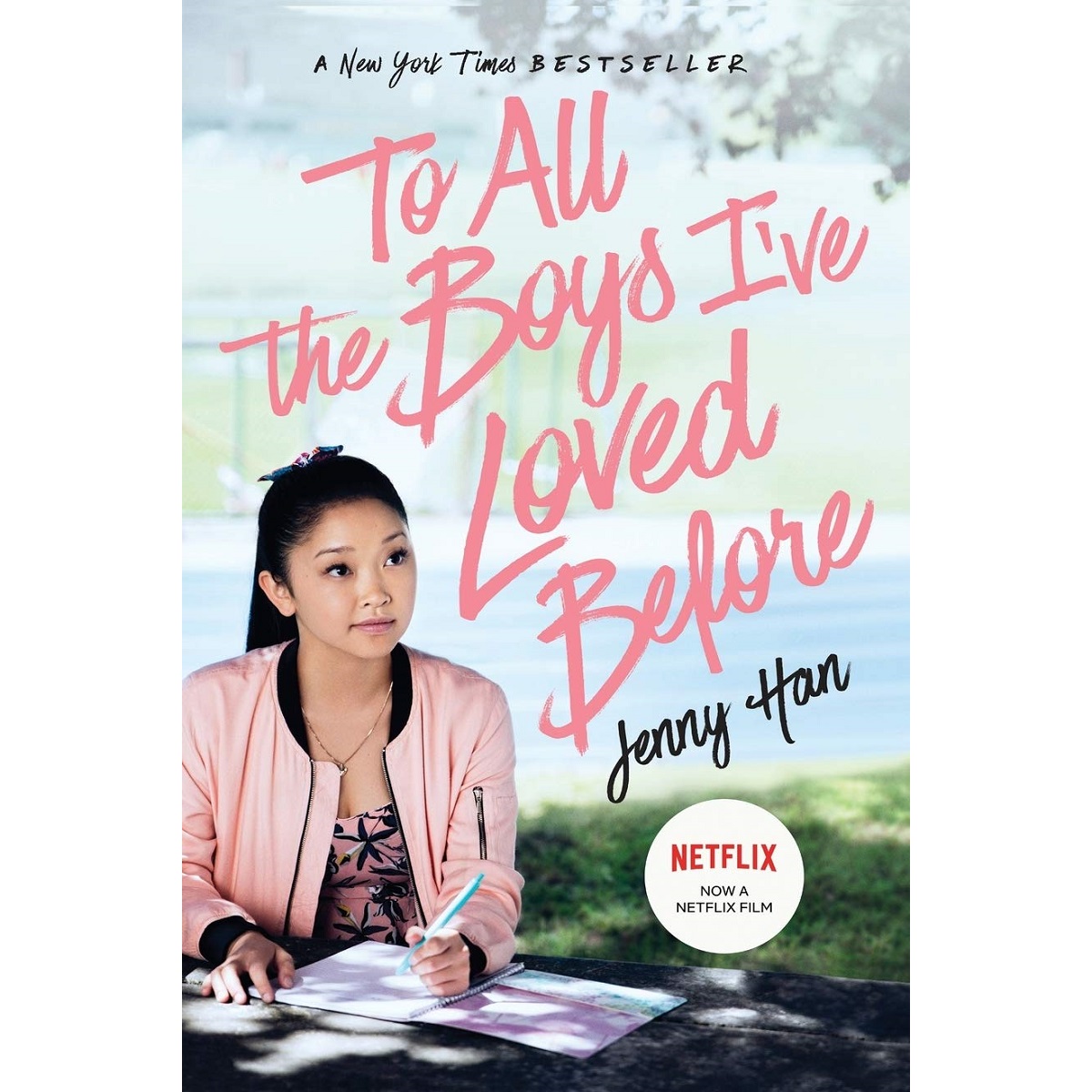 To All the Boys I've Loved Before By Jenny Han