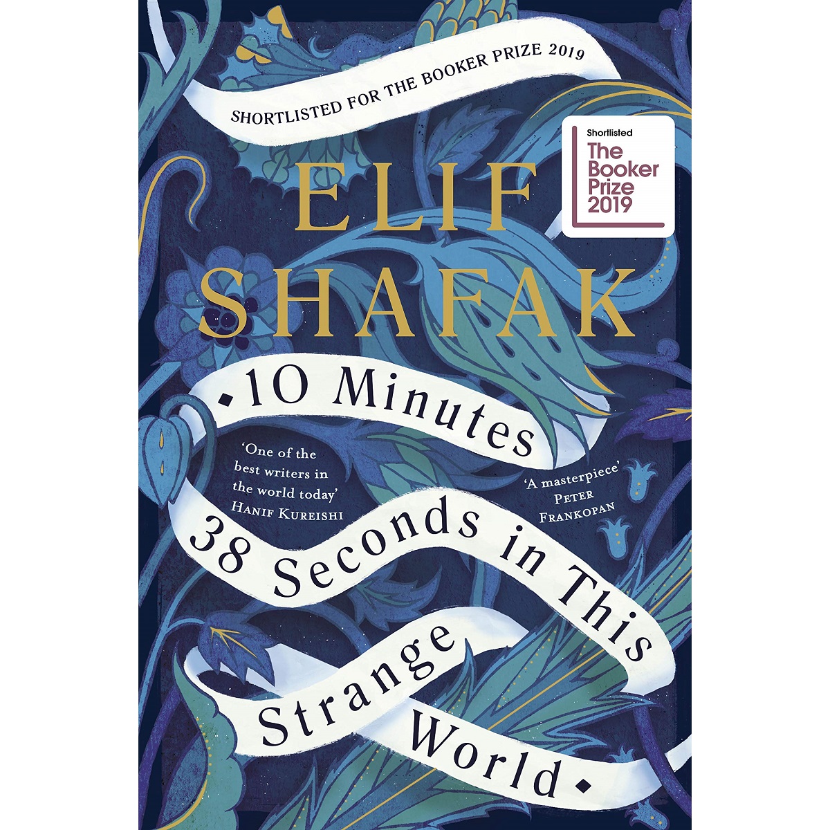 10 Minutes 38 Seconds in This Strange World By Elif Shafak