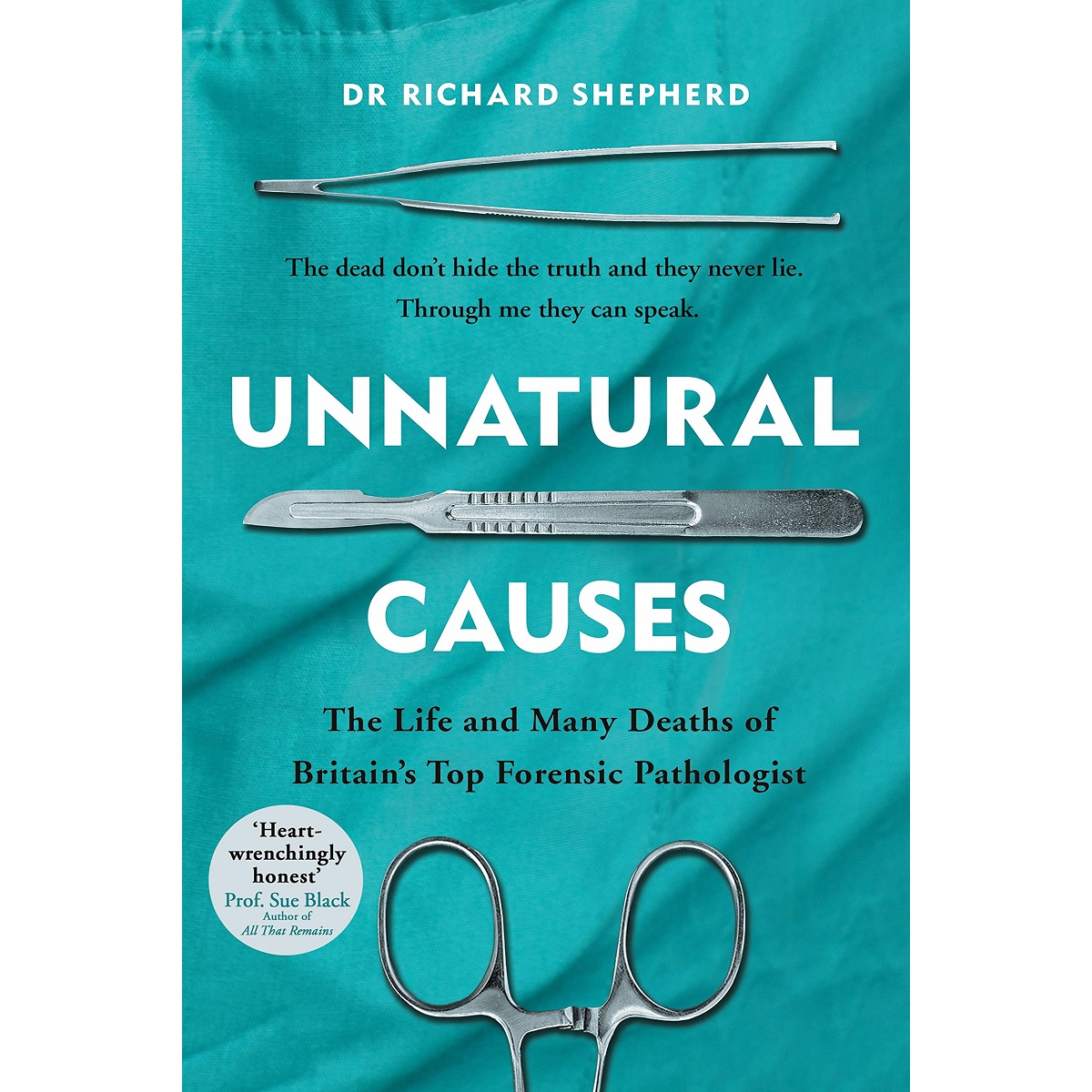 Unnatural Causes Paperback By Richard Shepherd