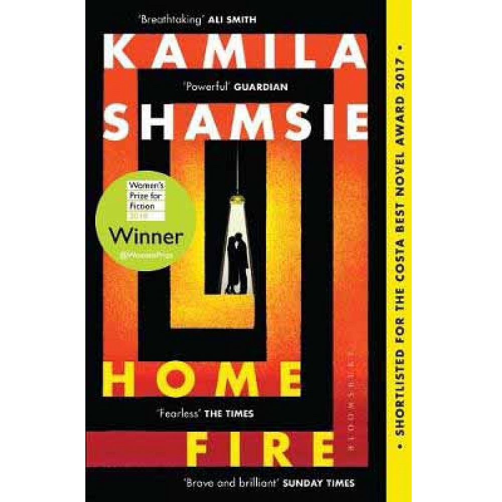 Home Fire By Kamila Shamsie