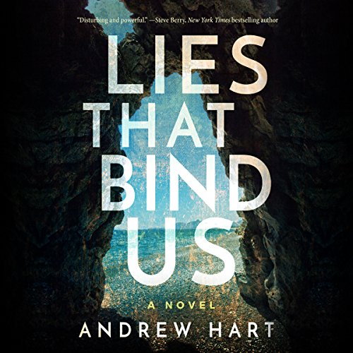 Lies That Bind Us By Andrew Hart