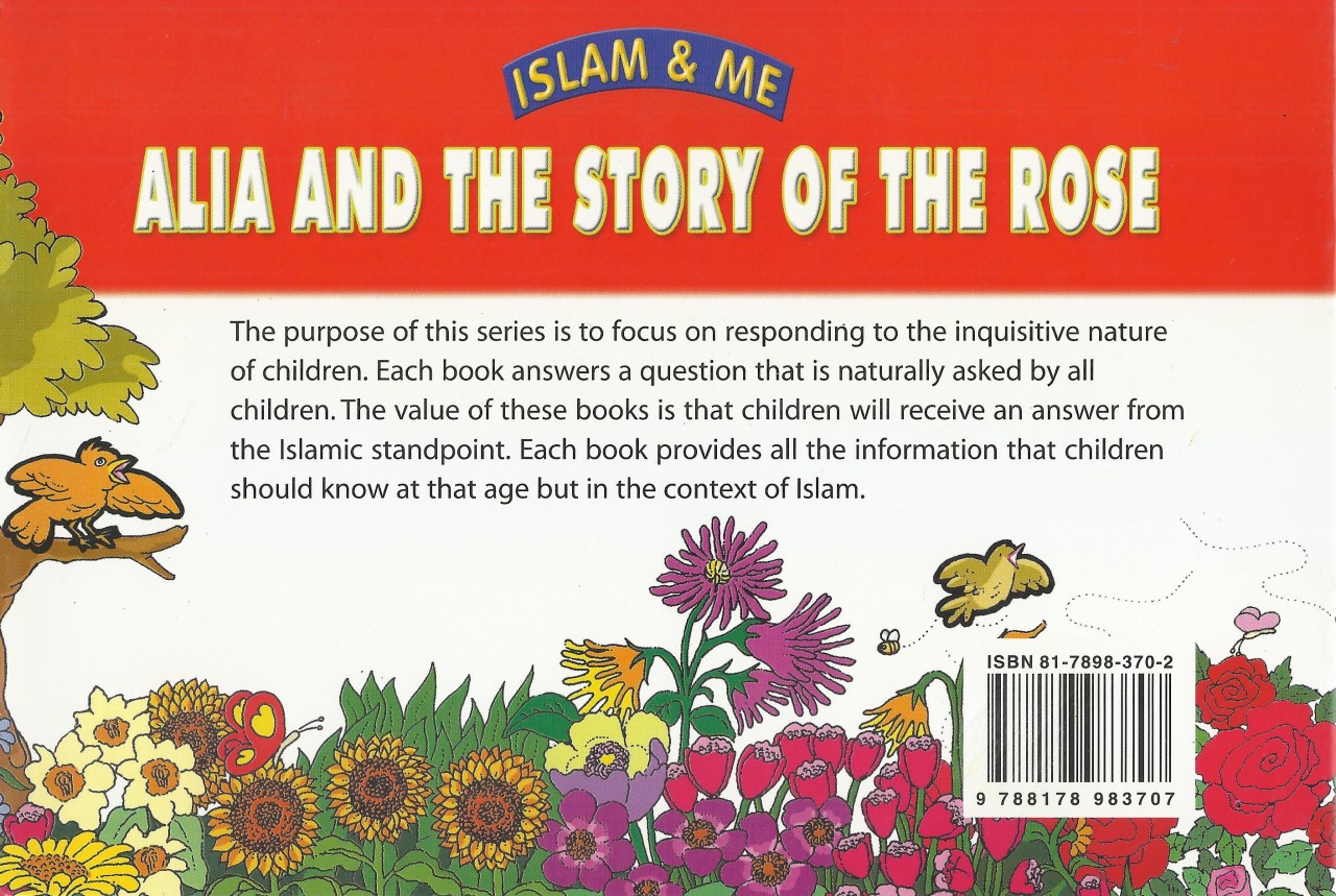 Islam & Me: Alia and the Story of the Rose By Adeeba Jafri