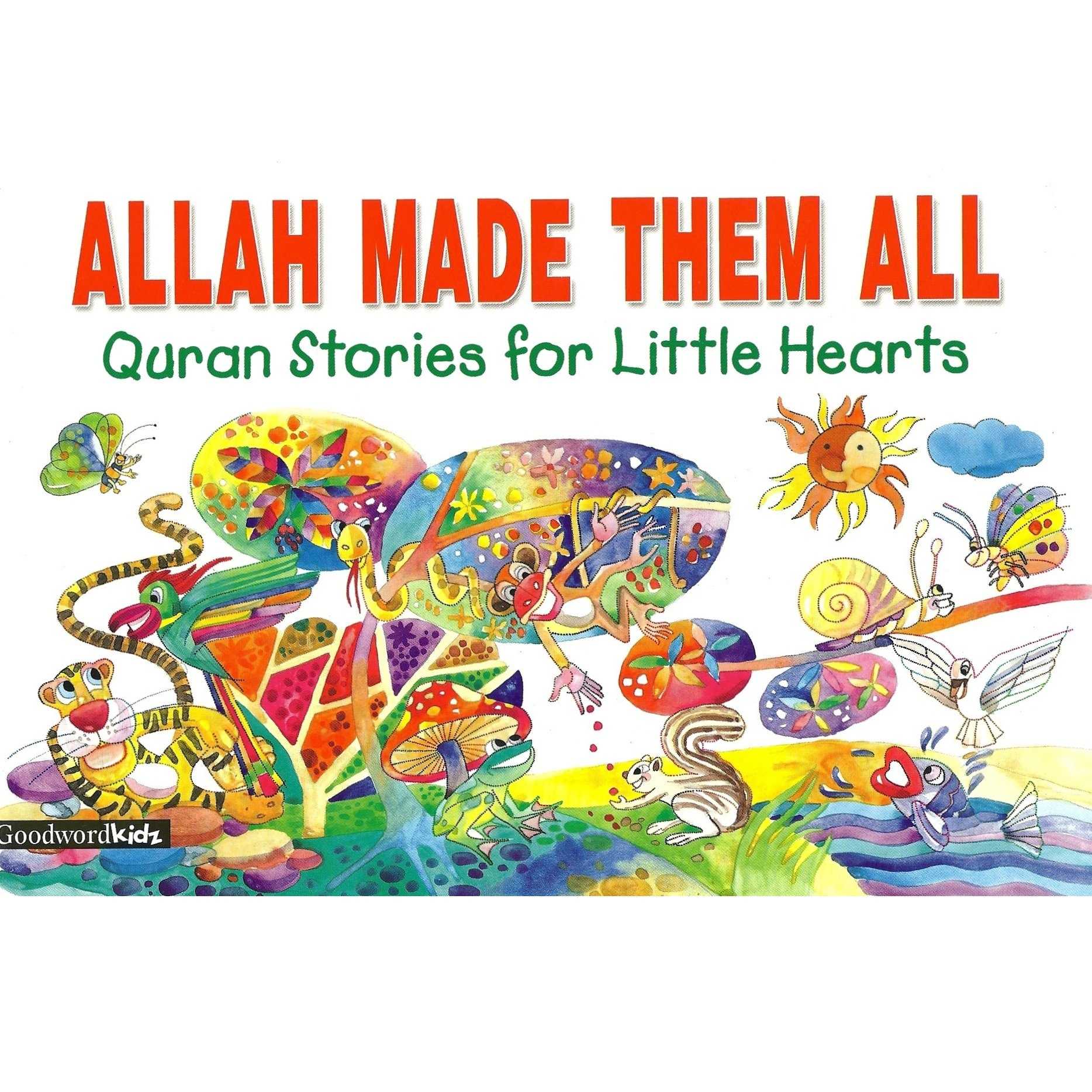 Allah Made Them All By Khadija Lockhat