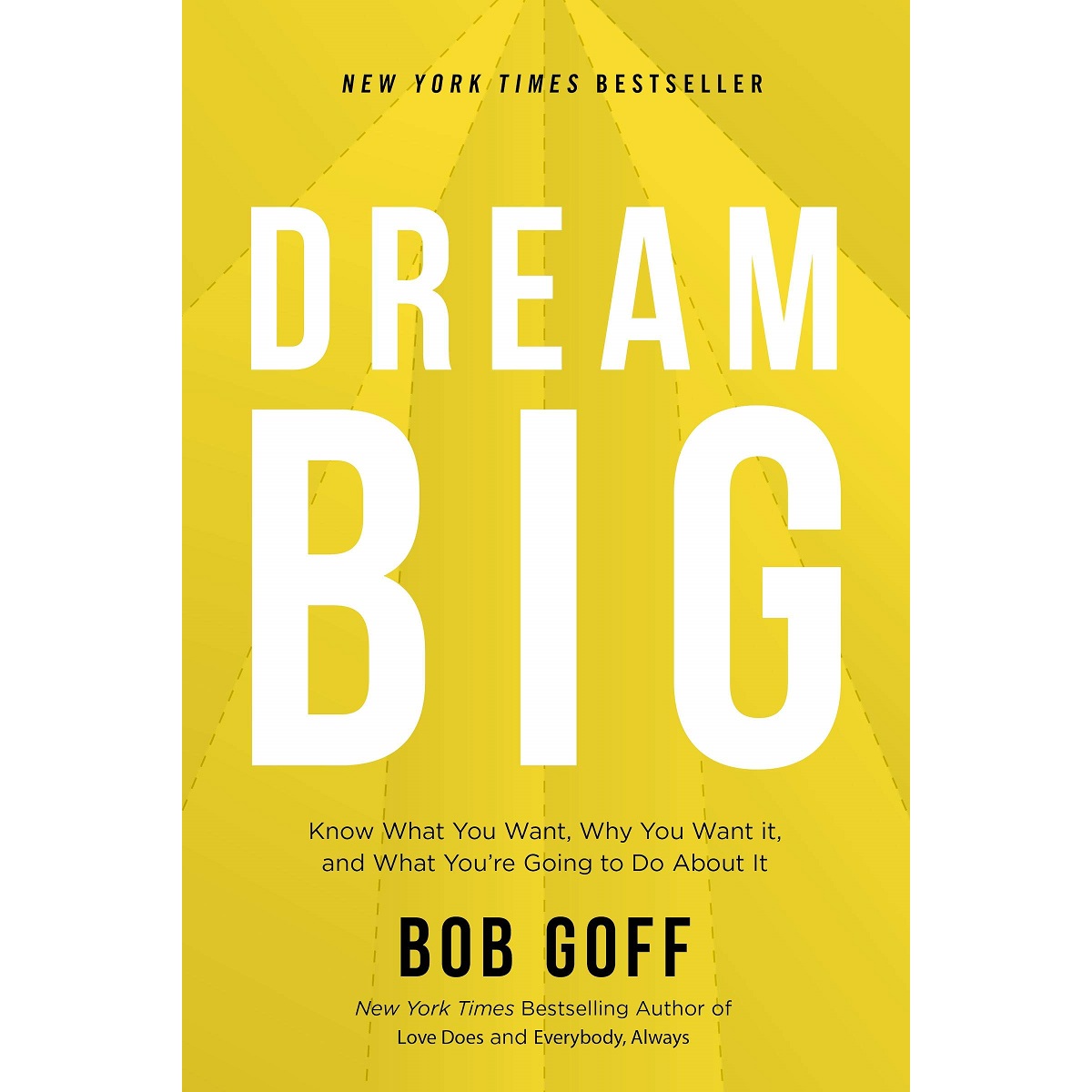 Dream Big By Bob Goff