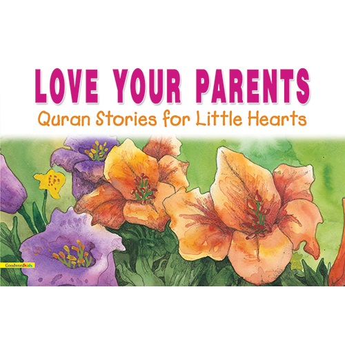 Love Your Parents By Saniyasnain Khan