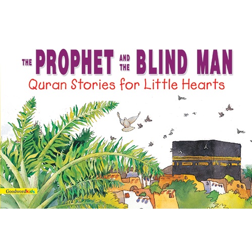 The Prophet and the Blind Man By Saniyasnain Khan