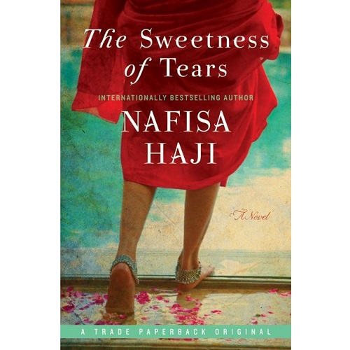 The Sweetness of Tears By Nafisa Haji