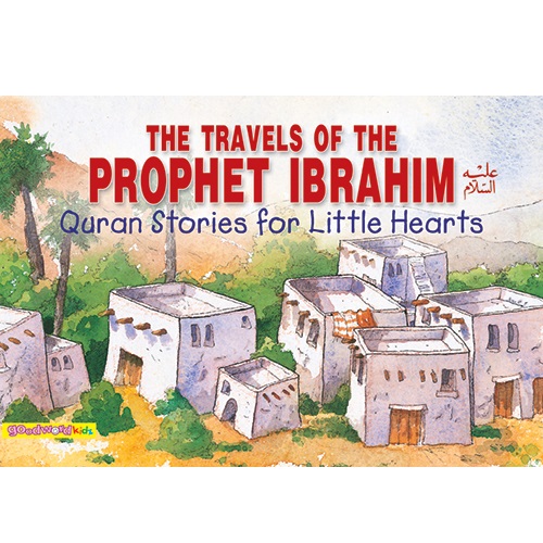 The Travels of the Prophet Ibrahim (PBUH) By Saniyasnain Khan