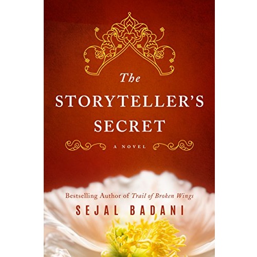 The Storyteller's Secret By Sejal Badani