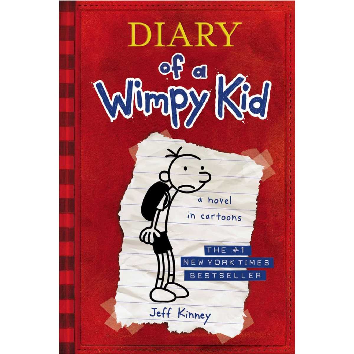 Diary of a Wimpy Kid: A Novel in Cartoons By Jeff Kinney