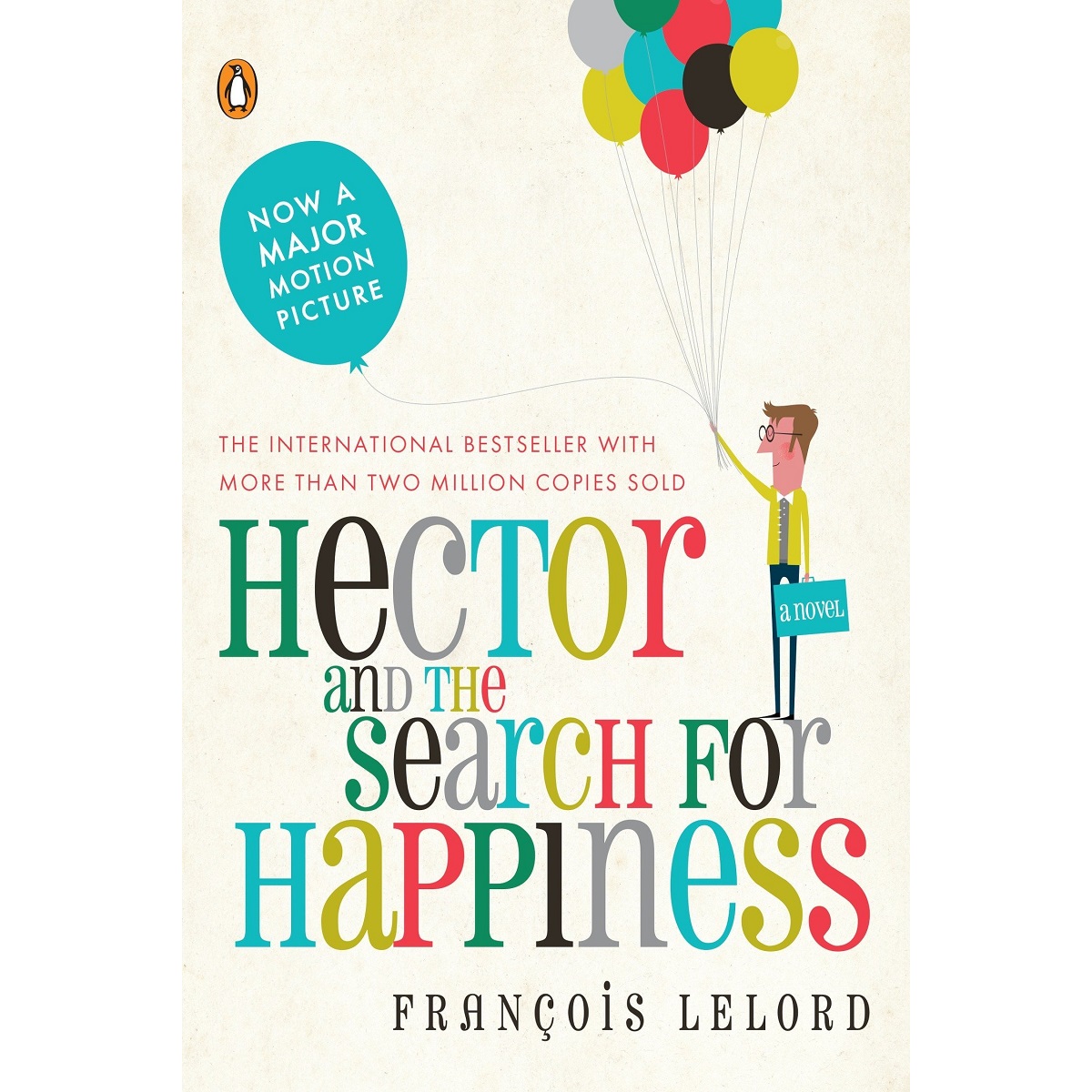 Hector and the Search for Happiness By François Lelord