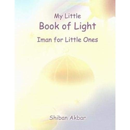My Little Book Of Light (Iman for Little Ones)