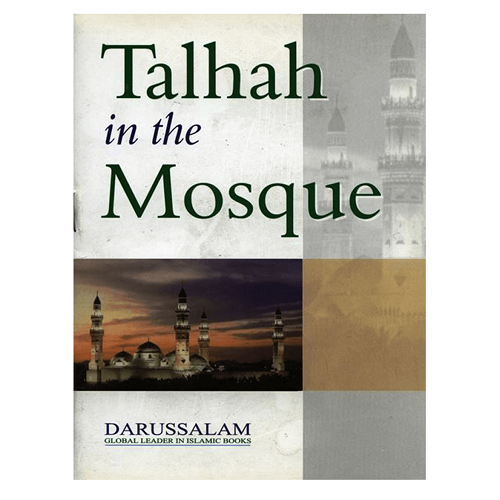 Talhah in the Mosque