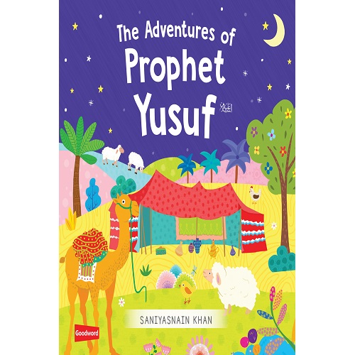 The Adventures of Prophet Yusuf- by Saniyasnain Khan