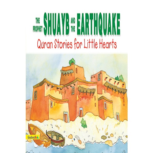 The Prophet Shuayb and the Earthquake (HB)- by Saniyasnain Khan