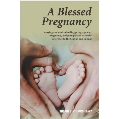 A Blessed Pregnancy-by Sherin Binti Kunhibava