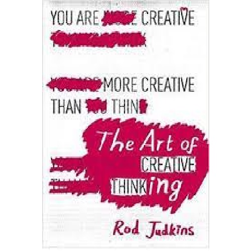 The Art of Creative Thinking by Rod Judkins