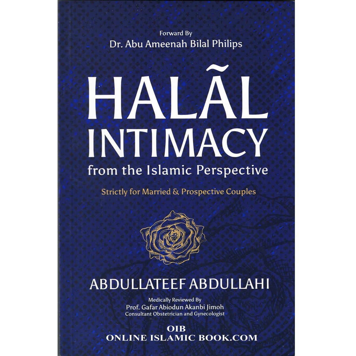 Halal Intimacy from the Islamic Perspective By Abdullateef Abdullah