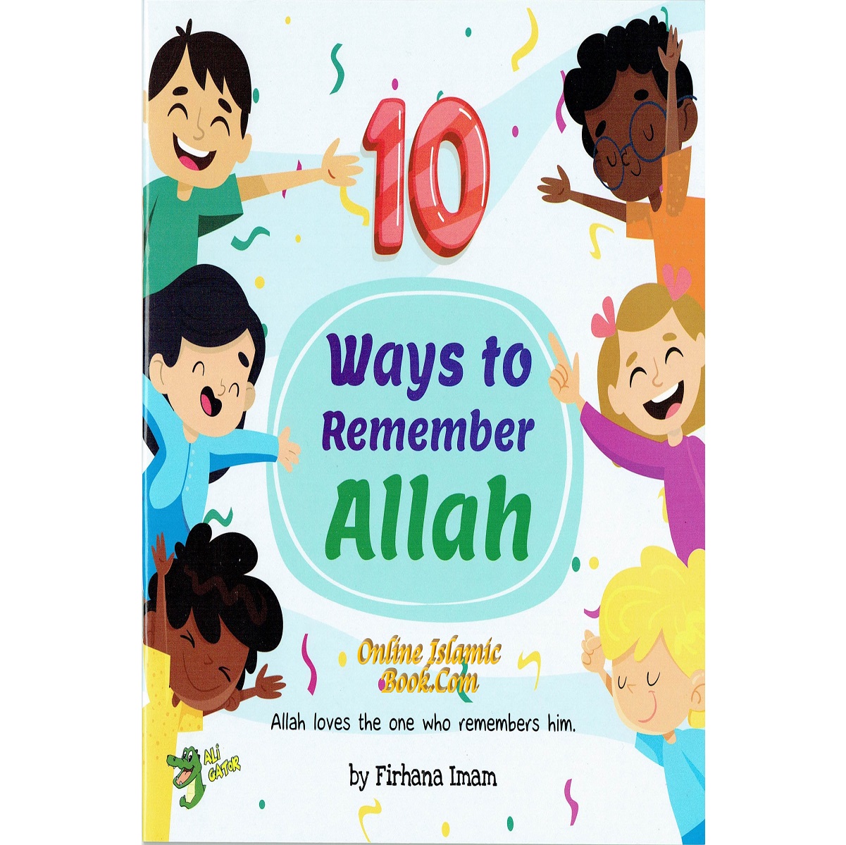 https://www.tarbiyahbooksplus.com/shop/islamic-books-and-products-for-children/10-ways-to-remember-allah/
