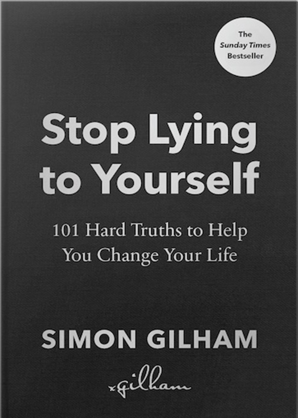 Stop lying to yourself