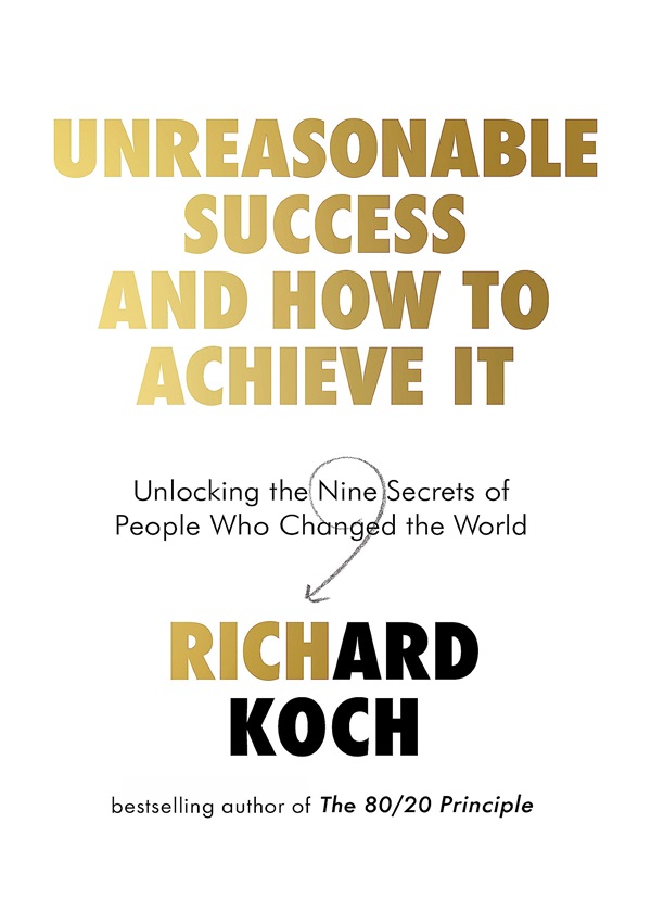 unreasonable success and how people achieve it