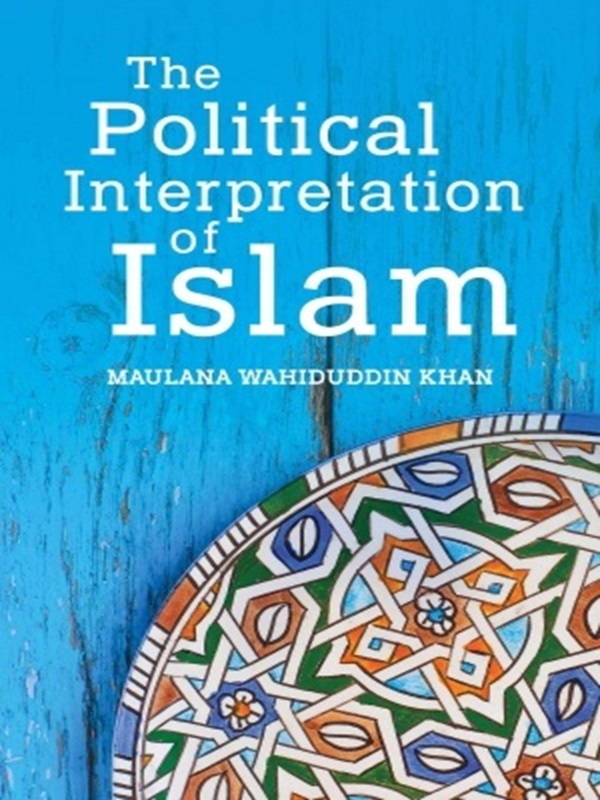 The Political Interpretation of Islam